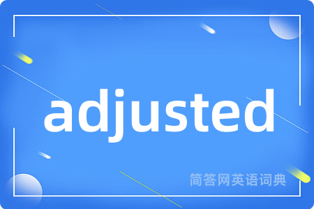 adjusted