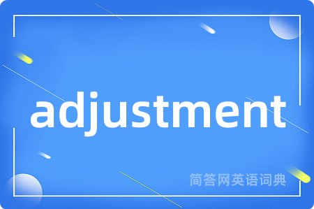 adjustment