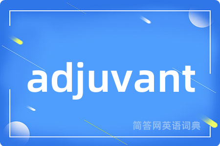 adjuvant