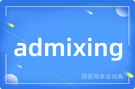 admixing