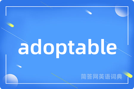 adoptable