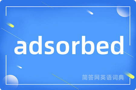 adsorbed