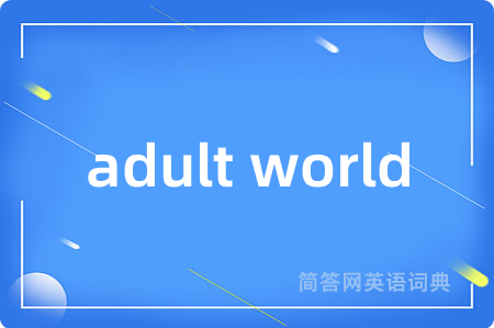adult world