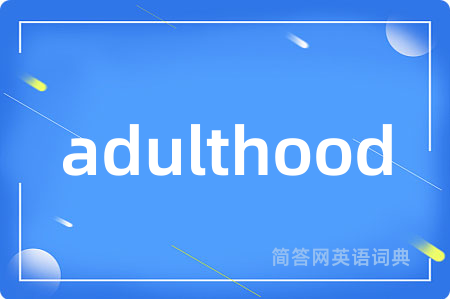 adulthood