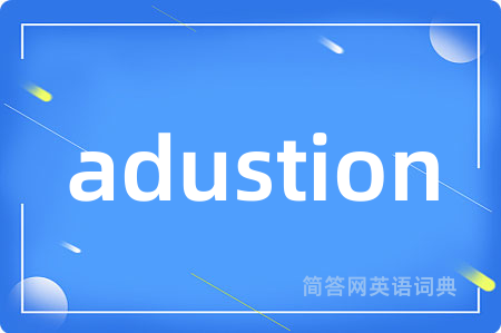adustion