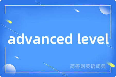 advanced level