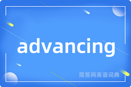 advancing