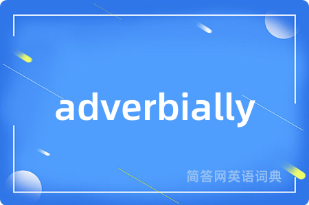 adverbially