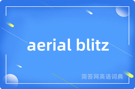aerial blitz