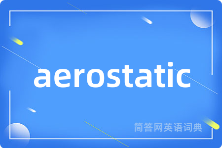 aerostatic