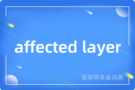 affected layer