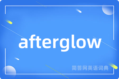 afterglow