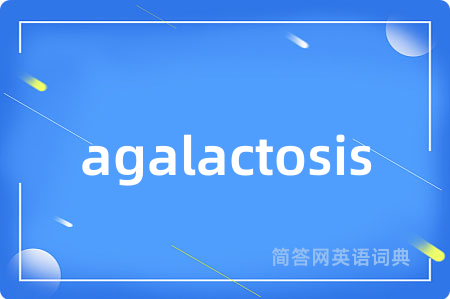 agalactosis
