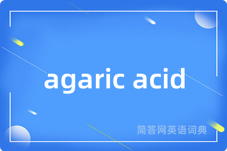 agaric acid
