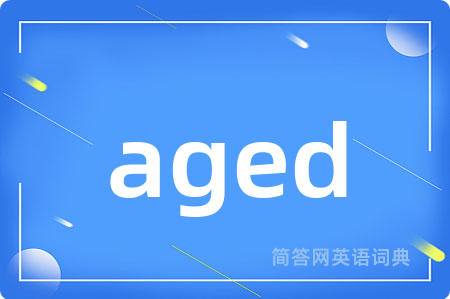 aged