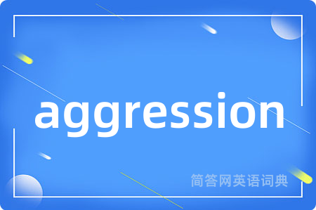 aggression