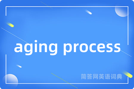 aging process