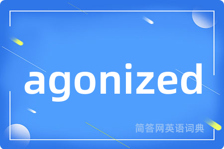 agonized