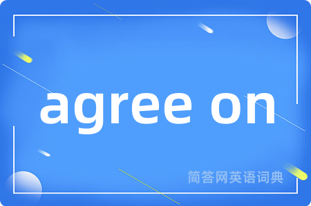 agree on