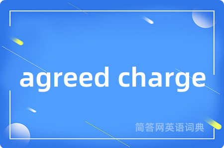 agreed charge