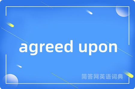 agreed upon
