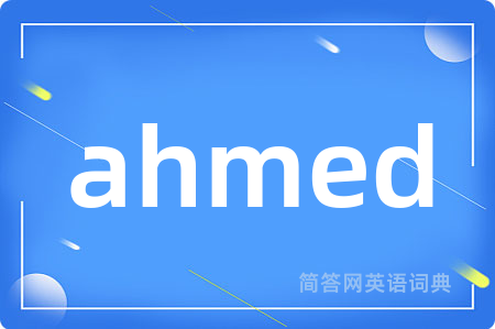 ahmed