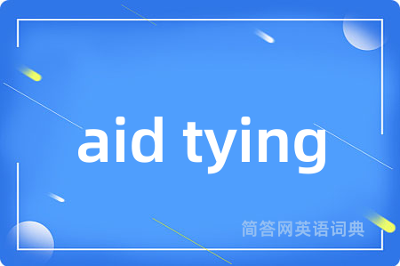 aid tying