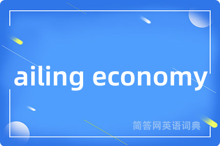 ailing economy