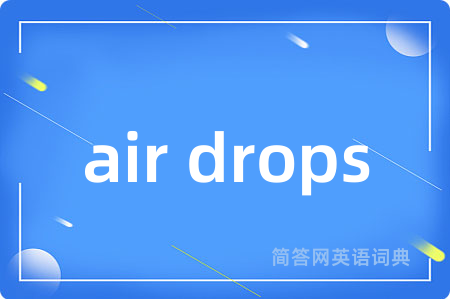 air drops