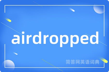 airdropped