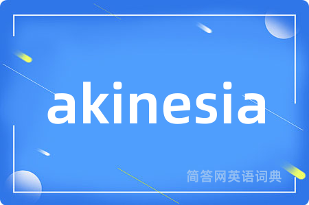 akinesia