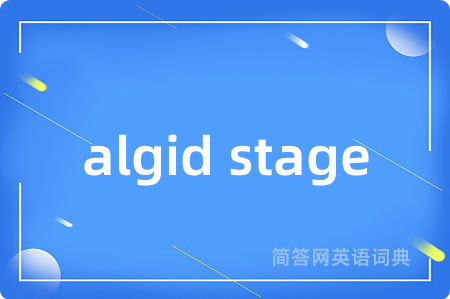 algid stage