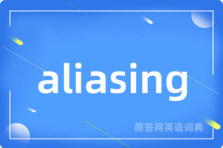 aliasing