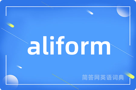 aliform