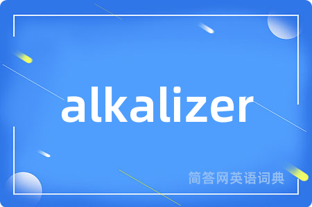 alkalizer