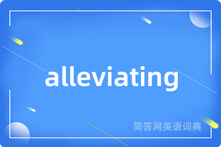 alleviating
