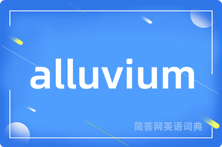 alluvium