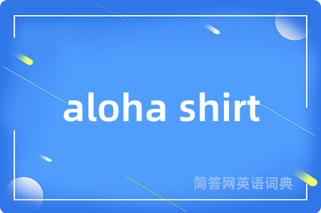 aloha shirt