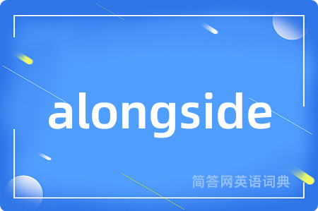 alongside