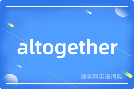 altogether