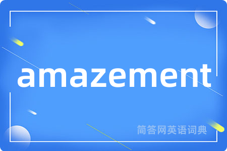 amazement