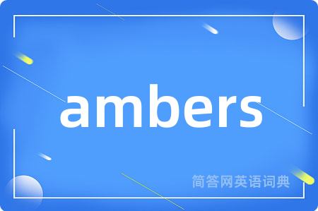 ambers