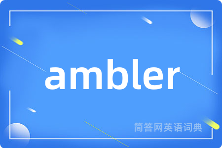ambler