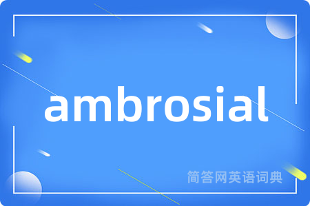 ambrosial