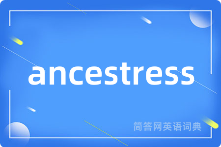 ancestress