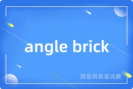 angle brick