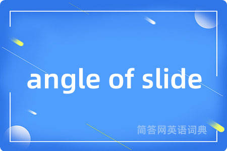 angle of slide