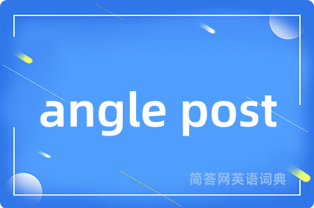 angle post