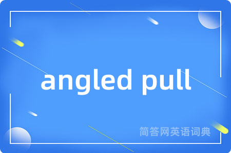 angled pull