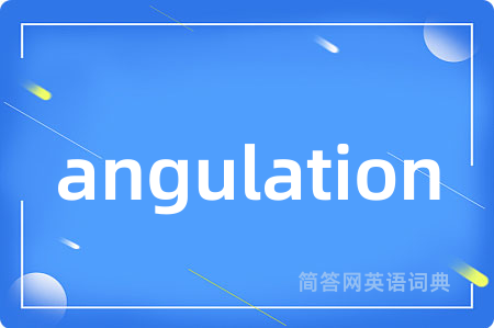 angulation